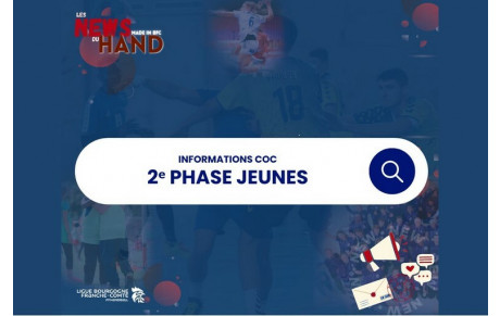 Informations C.O.C 2e PHASE JEUNES